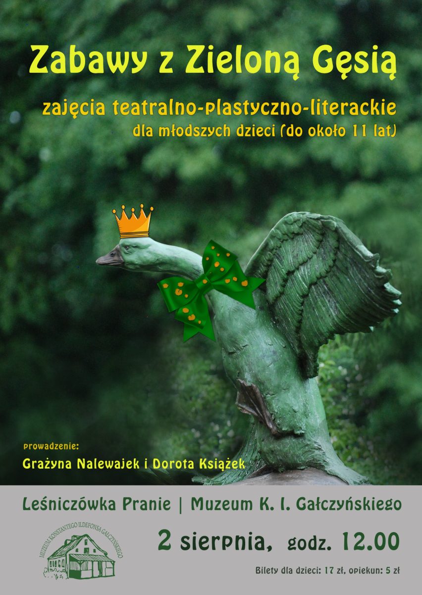 Plakat zapraszający w niedzielę 2 sierpnia 2026 r. do miejscowości Pranie w gminie Ruciane-Nida na Letni Sezon Artystyczny - zajęcia literacko-teatralno-plastyczne dla dzieci „Zabawy z Zieloną Gęsią” Leśniczówka Pranie 2026. 