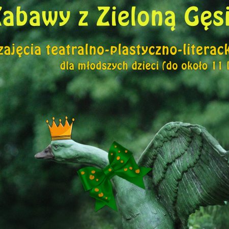 Plakat zapraszający w niedzielę 2 sierpnia 2026 r. do miejscowości Pranie w gminie Ruciane-Nida na Letni Sezon Artystyczny - zajęcia literacko-teatralno-plastyczne dla dzieci „Zabawy z Zieloną Gęsią” Leśniczówka Pranie 2026. 