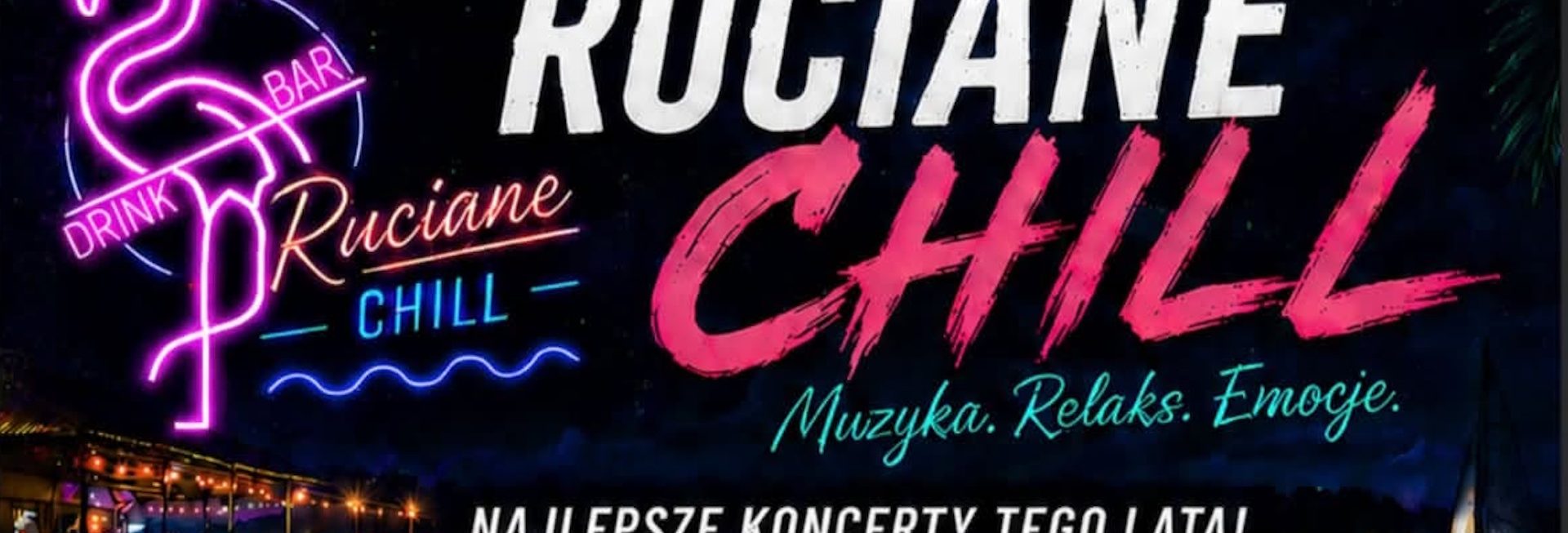 Plakat zapraszający w każdy piątek wakacji 2026 r. do Rucianego-Nidy na Ruciane CHILL 2026 "Lato pełne muzyki i niezapomnianych emocji!" Ruciane-Nida 2026. 