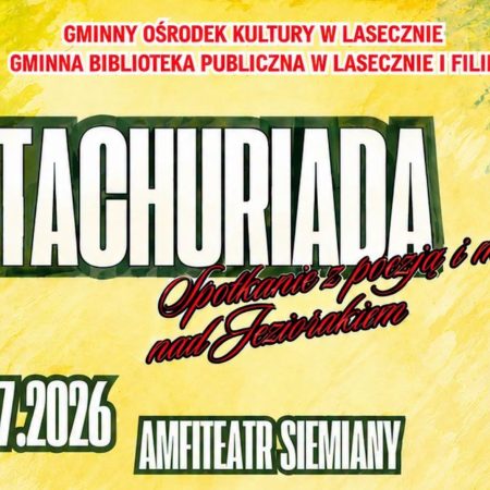 Plakat zapraszający w sobotę 25 lipca 2026 r. do Siemian na Stachuriada Siemiany 2026. 