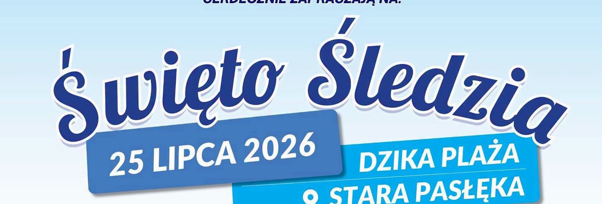 Plakat zapraszający w sobotę 25 lipca 2026 r. do miejscowości Stara Pasłęka w gminie Braniewo na Święto Śledzia Stara Pasłęka 2026.  