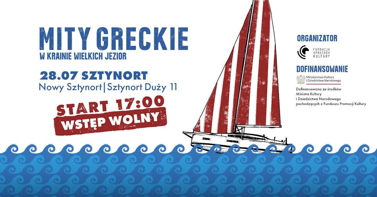 Plakat zapraszający we wtorek 28 lipca 2026 r. do Sztynortu na spektakl plenerowy „Mity Greckie w Krainie Wielkich Jezior” Sztynort 2026. 