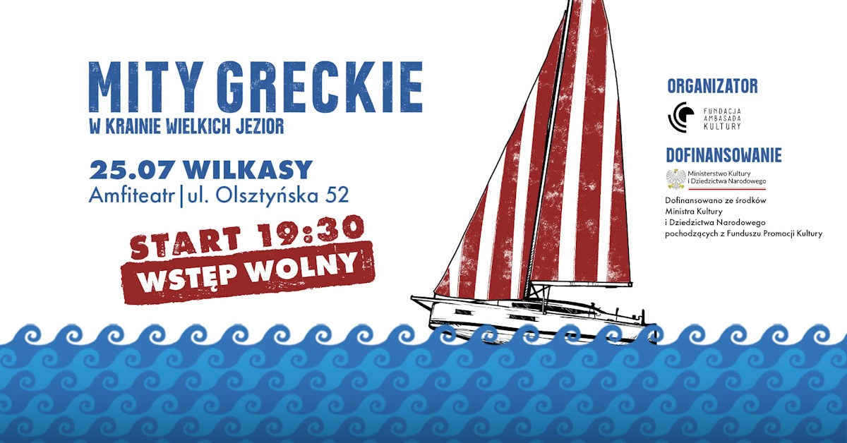 Plakat zapraszający w sobotę 25 lipca 2026 r. do Wilkas na spektakl plenerowy „Mity Greckie w Krainie Wielkich Jezior” Wilkasy 2026. 