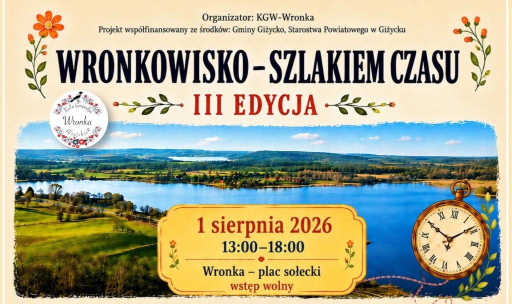Plakat zapraszający w sobotę 1 sierpnia 2026 r. do miejscowości Wronka k. Giżycka na Wronkowisko - Szlakiem Czasu Wronka k. Giżycka 2026. 
