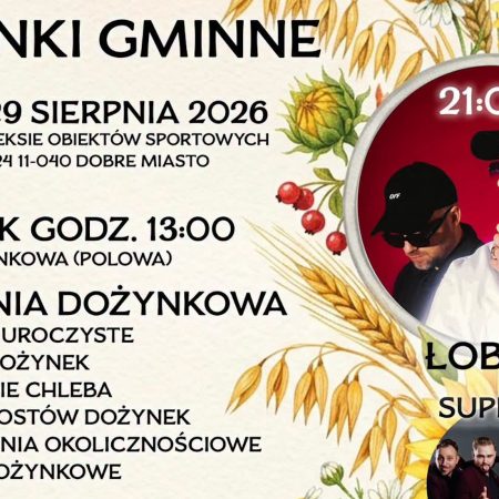 Plakat zapraszający w sobotę 29 sierpnia 2026 r. do Dobrego Miasta na Dożynki Gminne Dobre Miasto 2026.   