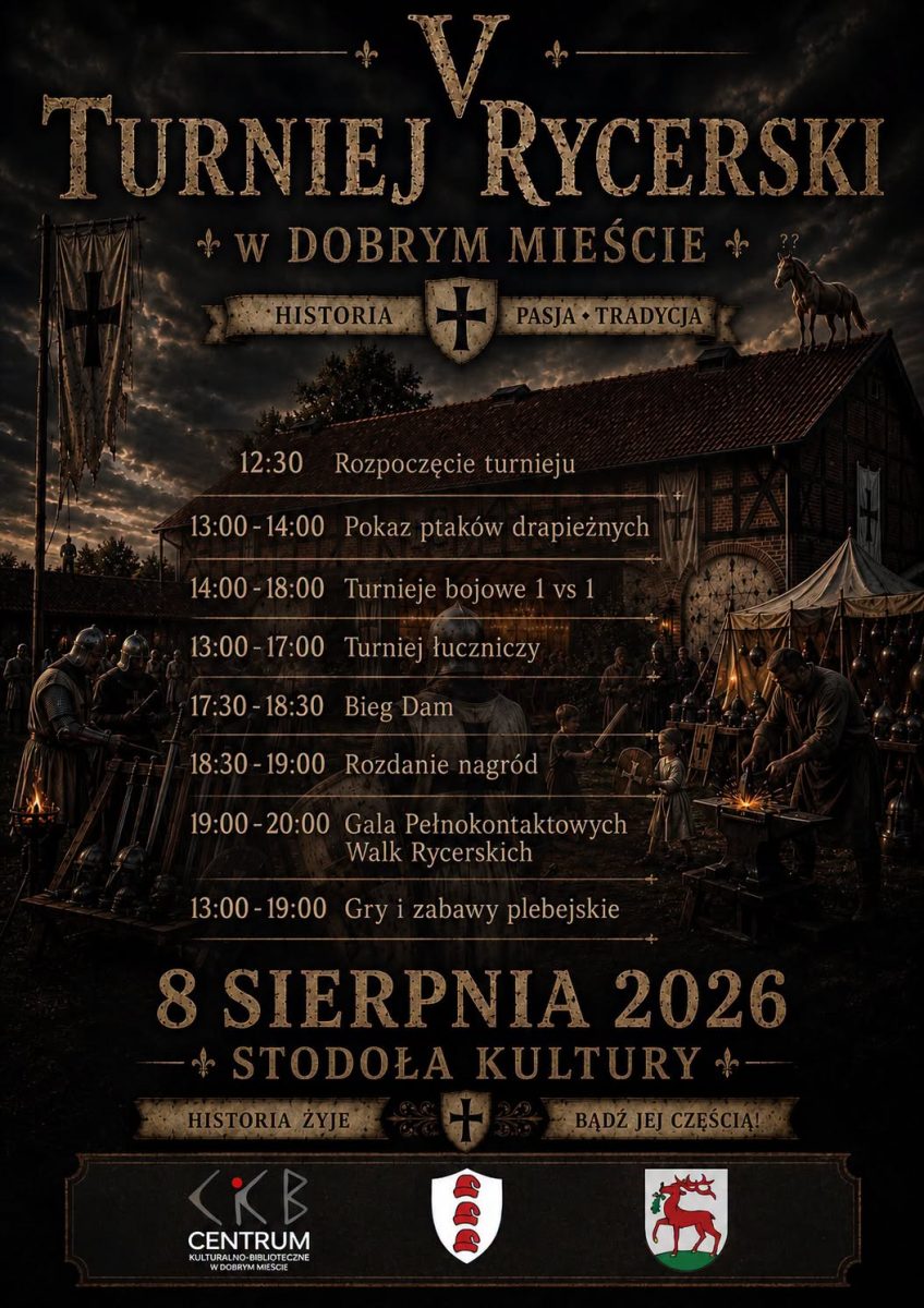 Plakat zapraszający w sobotę 8 sierpnia 2026 r. na Turniej Rycerski Dobre Miasto 2026.