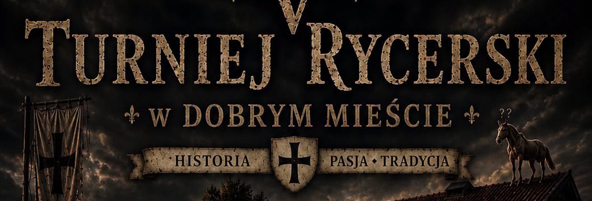 Plakat zapraszający w sobotę 8 sierpnia 2026 r. na Turniej Rycerski Dobre Miasto 2026.