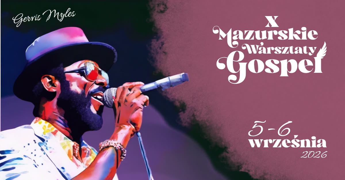 Plakat zapraszający w dniach 5-6 września 2026 r. do Ełku na Mazurskie Warsztaty Gospel Ełk 2026. 