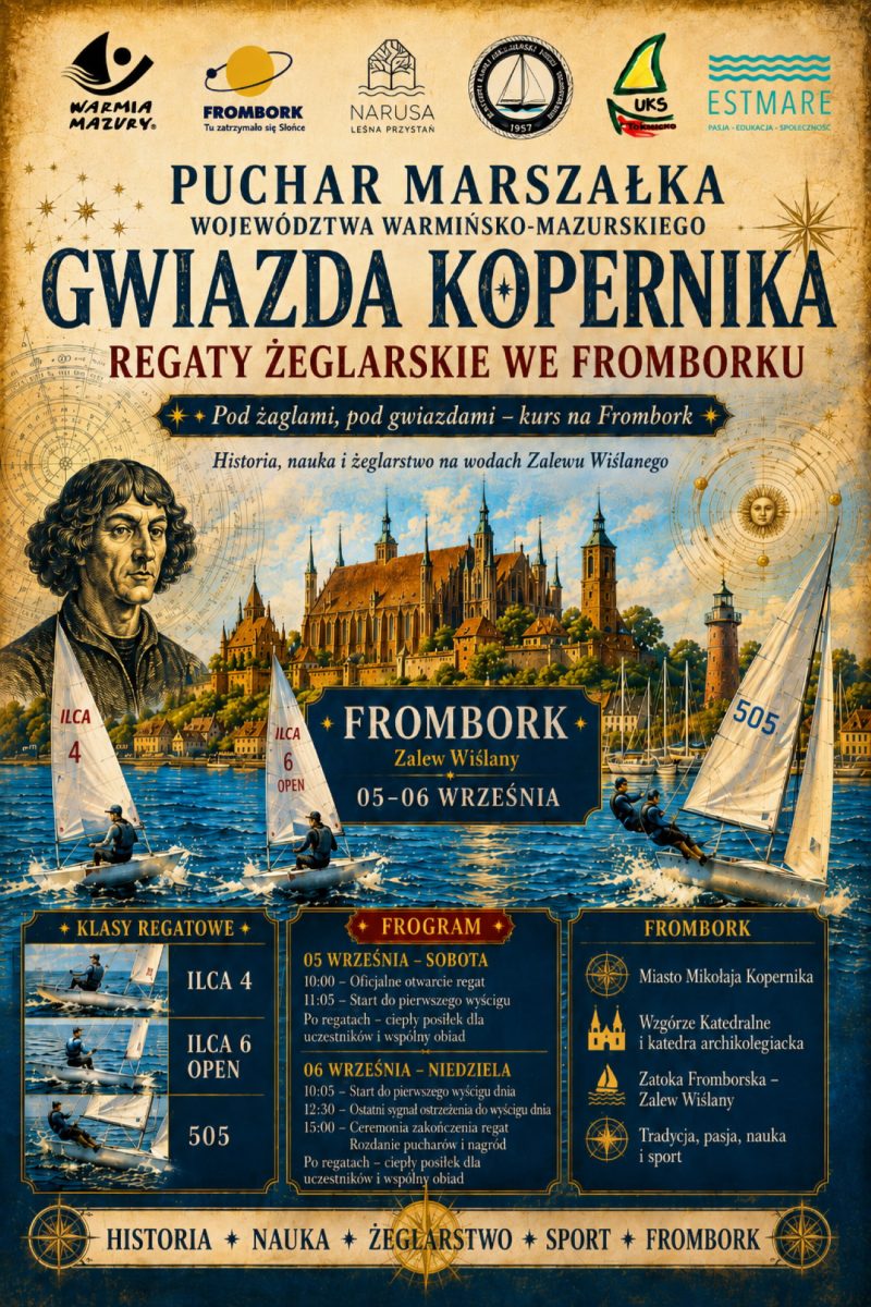 Plakat zapraszający w dniach 5-6 września 2026 r. do Fromborka na Regaty Żeglarskie o Puchar Marszałka Województwa Warmińsko-Mazurskiego "Gwiazda Kopernika" Frombork 2026.  