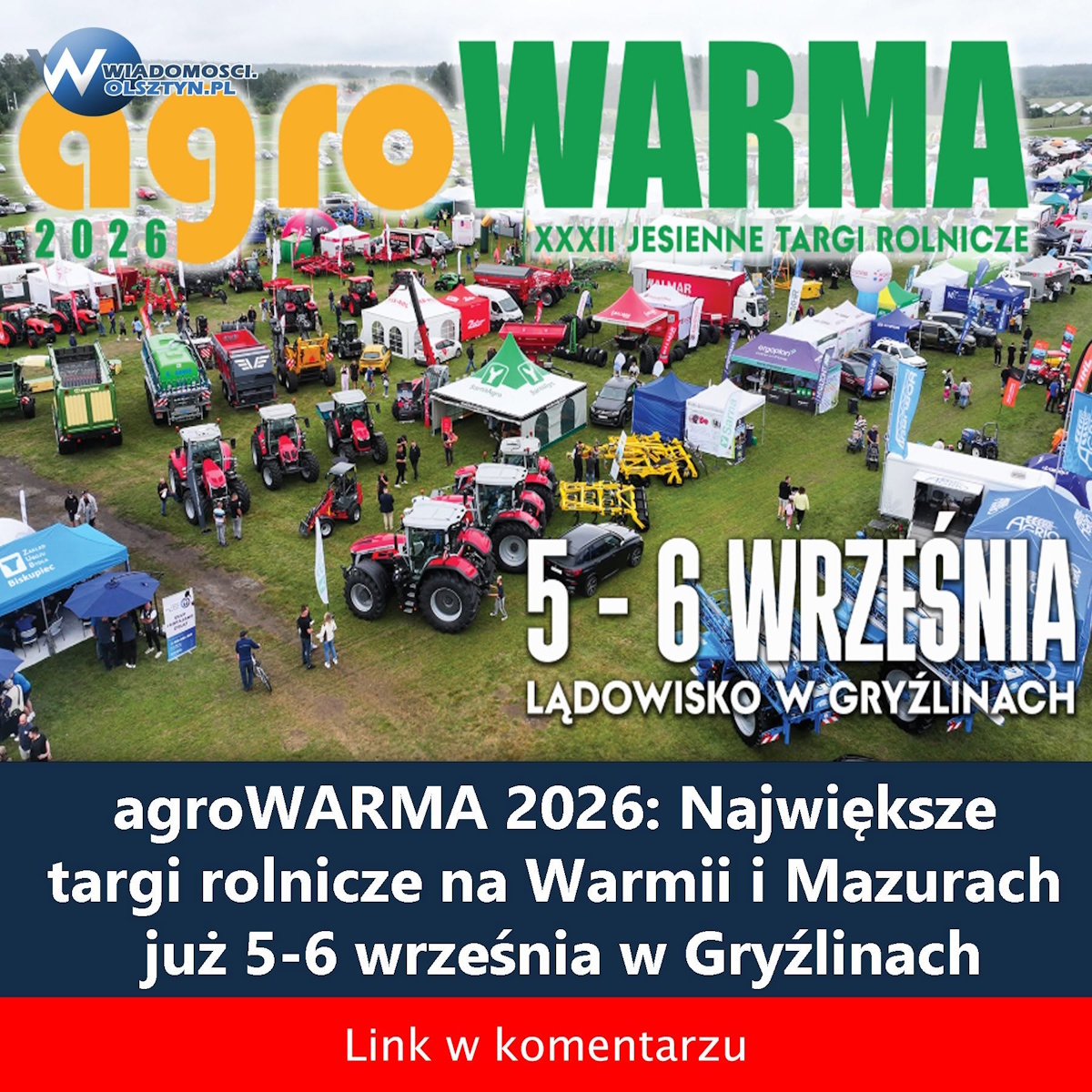 Plakat zapraszający w dniach 5-6 września 2026 r. do miejscowości Gryźliny w gminie Stawiguda na 32. edycję Targów Warmii i Mazur agroWARMA 2026.