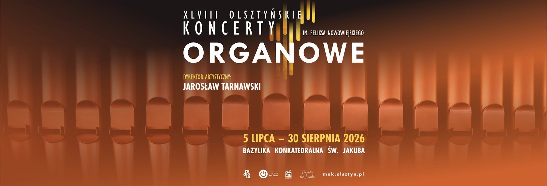 Plakat zapraszający do Olsztyna na Olsztyńskie Koncerty Organowe im. Feliksa Nowowiejskiego Olsztyn 2026.   