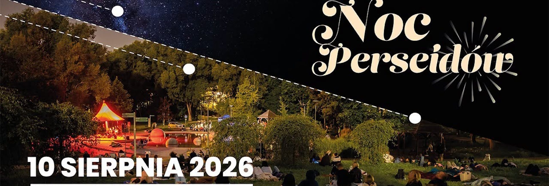 Plakat zapraszający w poniedziałek 10 sierpnia 2026 r. do Olsztyna na Warmińską Noc Perseidów - Park Centralny Olsztyn 2026. 
