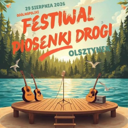 Plakat zapraszający w sobotę 29 sierpnia 2026 r. do Olsztynka na Ogólnopolski Festiwal Piosenki Drogi Olsztynek 2026.