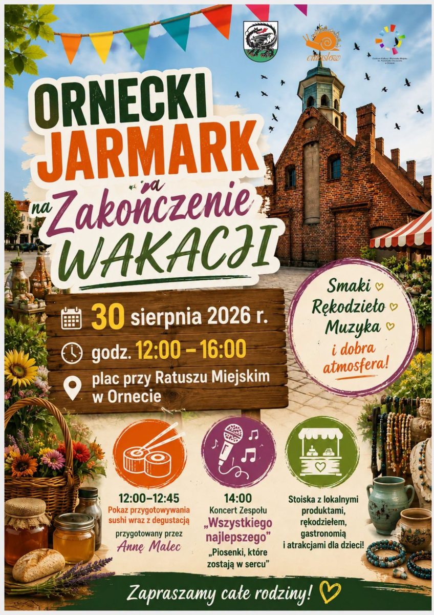 Plakat zapraszający w niedzielę 30 sierpnia 2026 r. do Ornety na Ornecki Jarmark na Zakończenie Wakacji Orneta 2026.