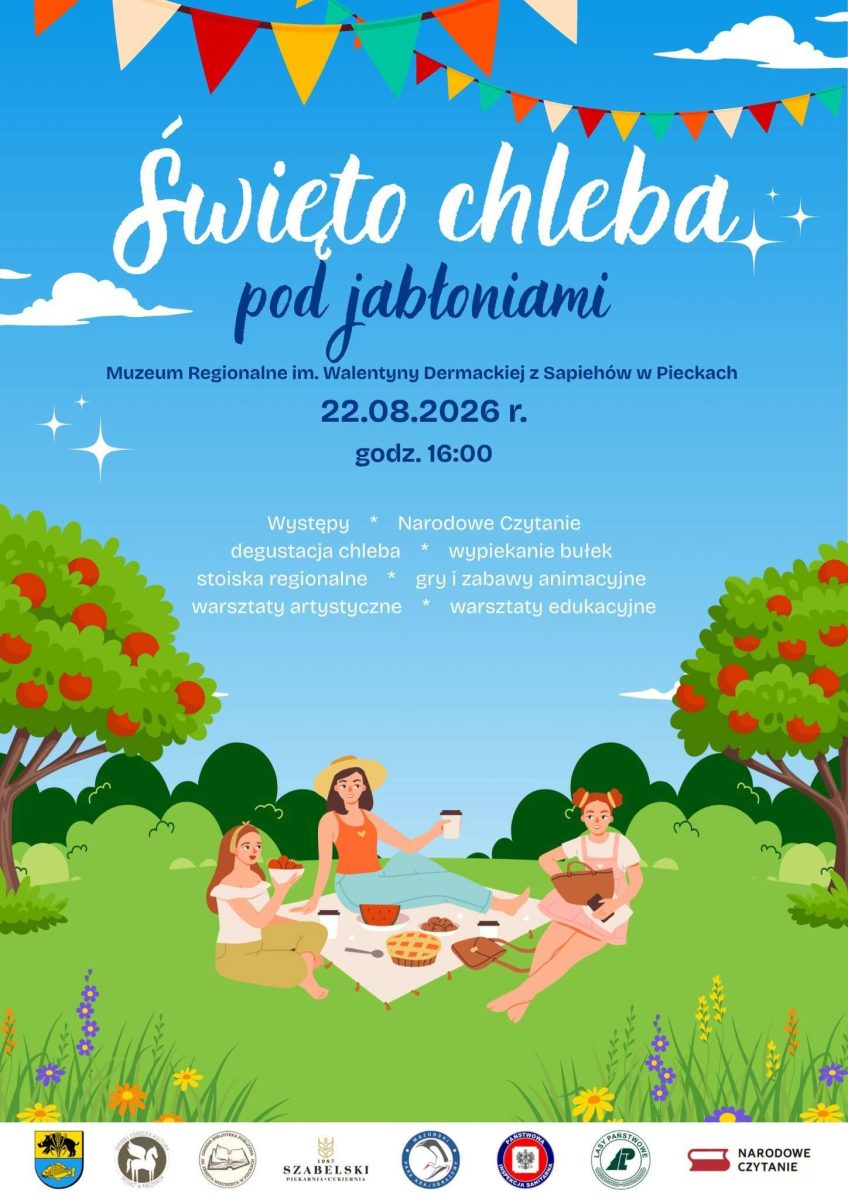 Plakat zapraszający w sobotę 22 sierpnia 2026 r. do miejscowości Piecki na Święto Chleba pod Jabłoniami Piecki 2026.  