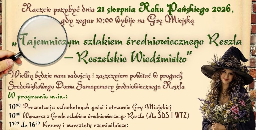 Plakat zapraszający w piątek 21 sierpnia 2026 r. do Reszla na imprezę Reszelskie Wiedźmisko Reszel 2026.  