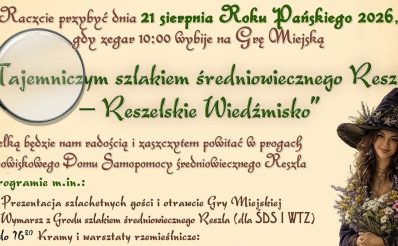 Plakat zapraszający w piątek 21 sierpnia 2026 r. do Reszla na imprezę Reszelskie Wiedźmisko Reszel 2026.  