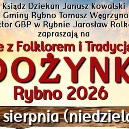 Plakat zapraszający w niedzielę 30 sierpnia 2026 r. do Rybna w powiecie działdowskim na Spotkanie z Folklorem i Tradycją Wiejską Dożynki Rybno 2026.