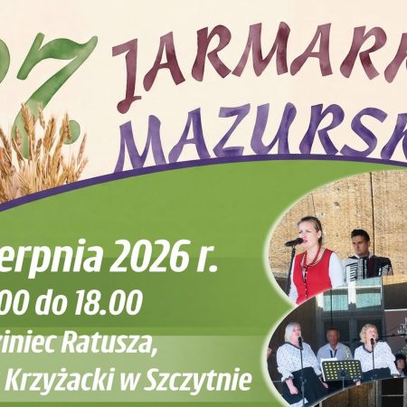 Plakat zapraszający w sobotę 8 sierpnia 2026 r. do Szczytna na Jarmark Mazurski Szczytno 2026.  