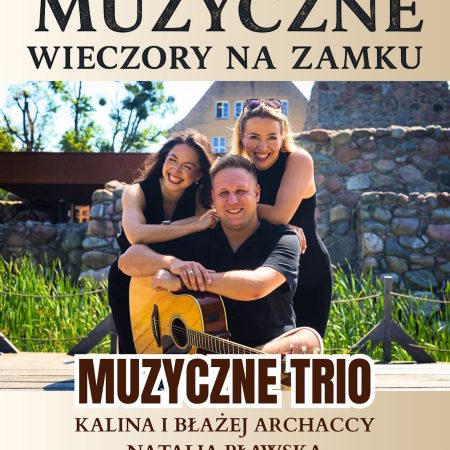 Plakat zapraszający w piątek 21 sierpnia 2026 r. do Szczytna na Muzyczne Wieczory na Zamku Krzyżackim Szczytno 2026. 