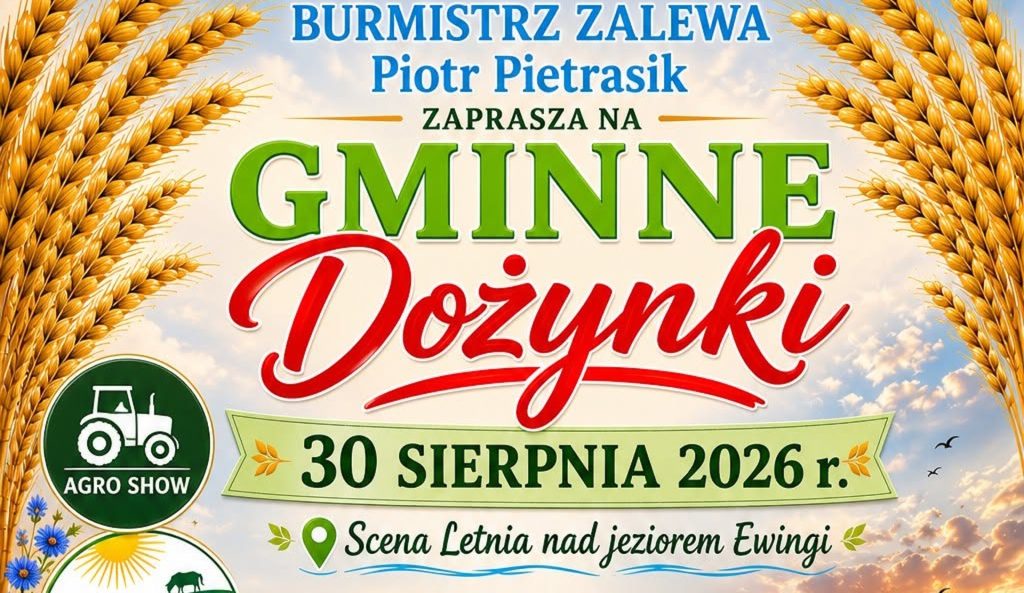 Plakat zapraszający w niedzielę 30 sierpnia 2026 r. do Zalewa na Gminne Dożynki Zalewo 2026. 