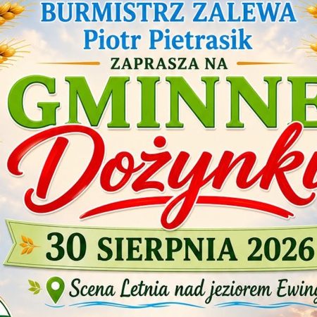 Plakat zapraszający w niedzielę 30 sierpnia 2026 r. do Zalewa na Gminne Dożynki Zalewo 2026. 