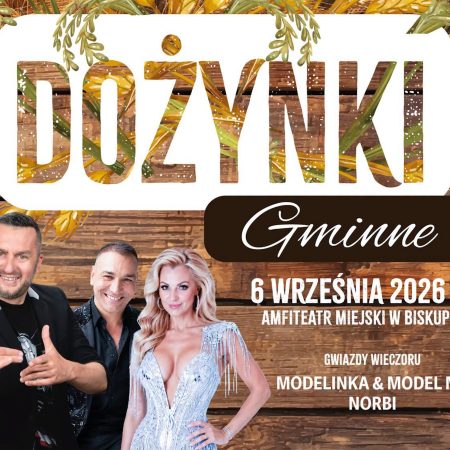 Plakat zapraszający w niedzielę 6 września 2026 r. do Biskupca na Dożynki Gminne Biskupiec 2026. 