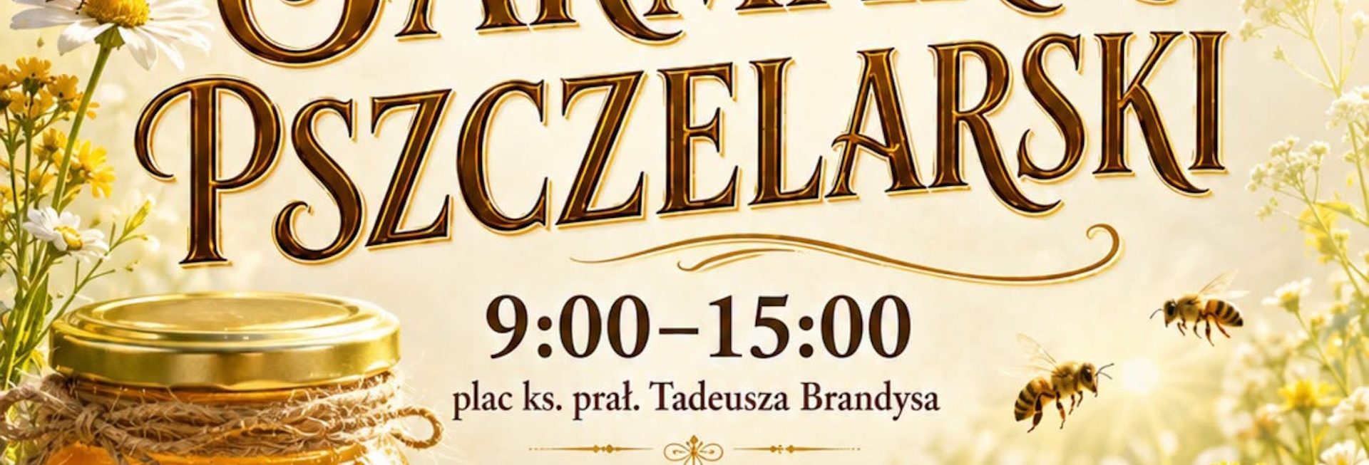 Plakat zapraszający w sobotę 12 września 2026 r. do Braniewa na Jarmark Pszczelarski Braniewo 2026.
