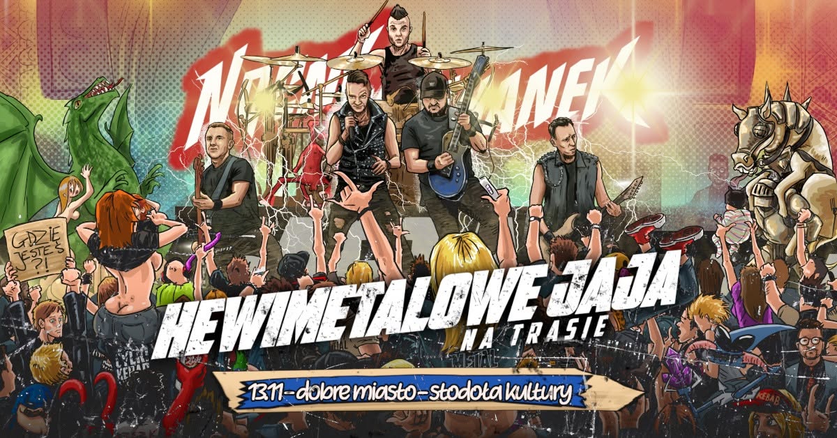 Plakat zapraszający w piątek 13 listopada 2026 r. do Dobrego Miasta na koncert zespołu „Nocny Kochanek – Hewimetalowe Jaja”! Dobre Miasto 2026. 