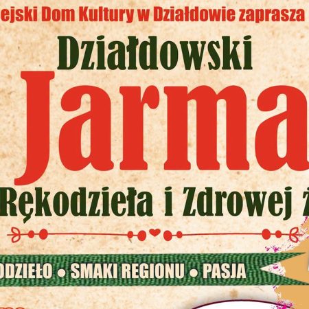Plakat zapraszający w niedzielę 6 września 2026 r. do Działdowa na Działdowski Jarmark Staroci, Rękodzieła i Zdrowej Żywności Działdowo 2026. 
