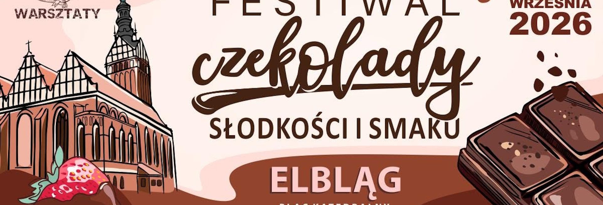 Plakat zapraszający w dniach 11-13 września 2026 r. do Elbląga na Festiwal Czekolady, Słodkości i Smaku Elbląg 2026.   