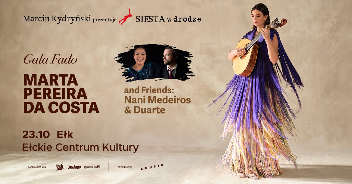 Plakat zapraszający w piątek 23 października 2026 r. do Ełku na koncert Siesta w drodze: Gala Fado. Marta Pereira da Costa and Friends: Nani Medeiros & Duarte Ełk 2026. 