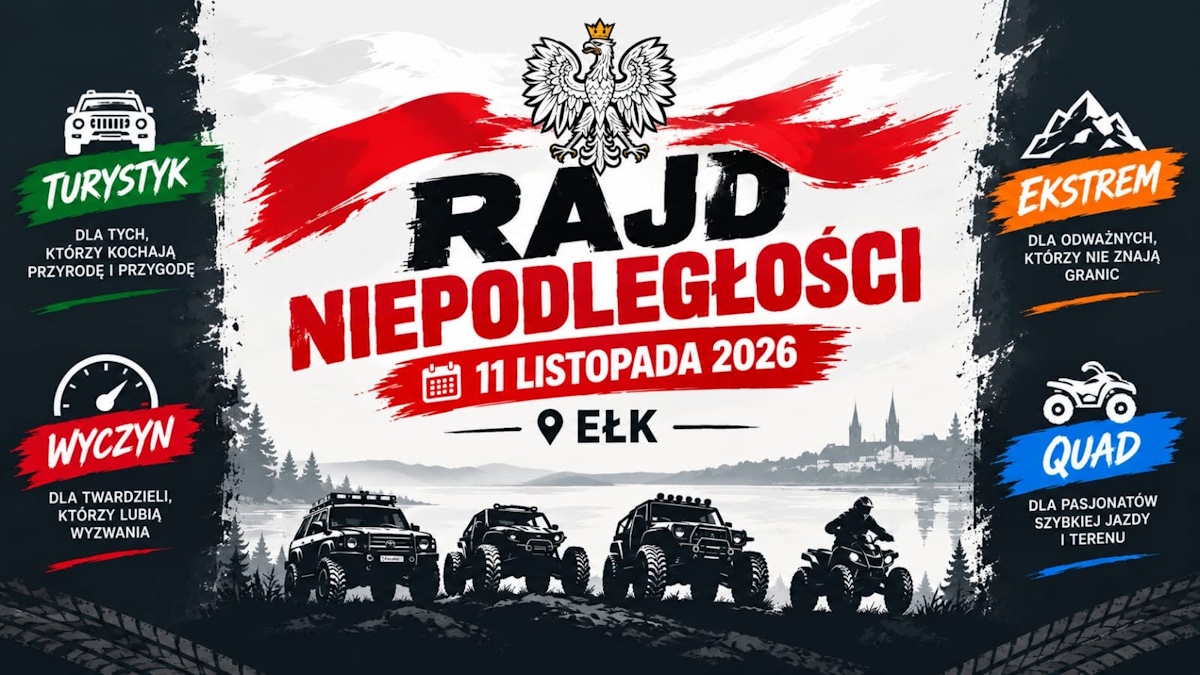 Plakat zapraszający w środę 11 listopada 2026 r. do Ełku na Rajd Niepodległości 4x4 Ełk 2026. 