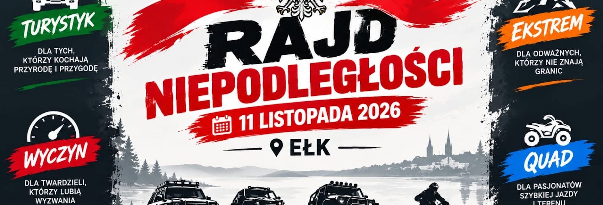 Plakat zapraszający w środę 11 listopada 2026 r. do Ełku na Rajd Niepodległości 4x4 Ełk 2026. 
