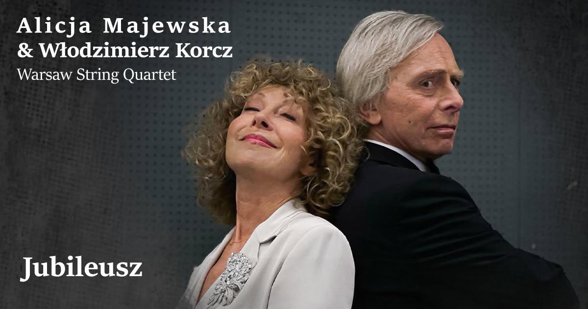 Plakat zapraszający na koncert Alicji Majewskiej & Włodzimierza Korcza "Jubileusz". 