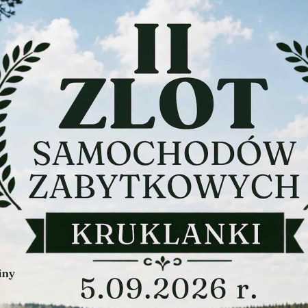 Plakat zapraszający w sobotę 5 września 2026 r. do miejscowości Kruklanki w powiecie giżyckim na Zlot Samochodów Zabytkowych Kruklanki 2026.