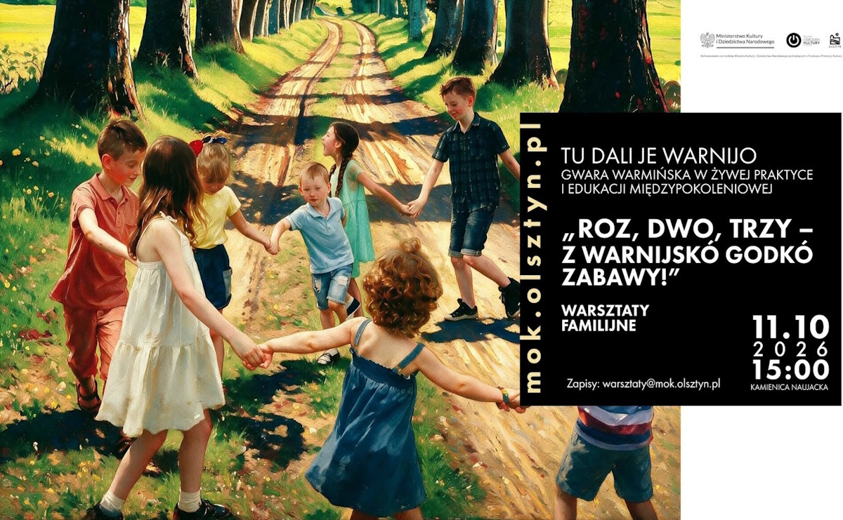 Plakat zapraszający w niedzielę 11 października 2026 r. do Olsztyna na Familijne Warsztaty „Roz, dwo, trzy – z warnijskó godkó zabawy!" Olsztyn 2026.  