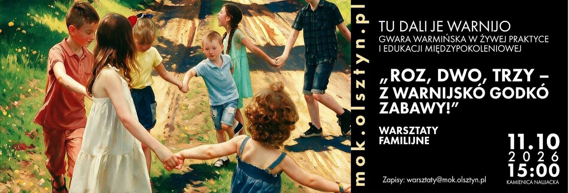 Plakat zapraszający w niedzielę 11 października 2026 r. do Olsztyna na Familijne Warsztaty „Roz, dwo, trzy – z warnijskó godkó zabawy!" Olsztyn 2026.  
