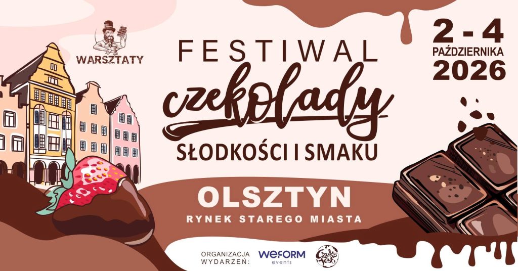 Plakat zapraszający w dniach 2-4 października 2026 r. do Olsztyna na Festiwal Czekolady, Słodkości i Smaku Olsztyn 2026. 