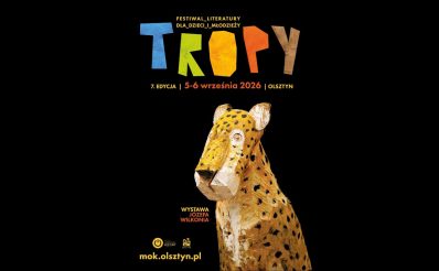 Plakat zapraszający na Festiwal Literatury dla Dzieci i Młodzieży TROPY "Obudź w sobie zwierzę!" Olsztyn 2026. 