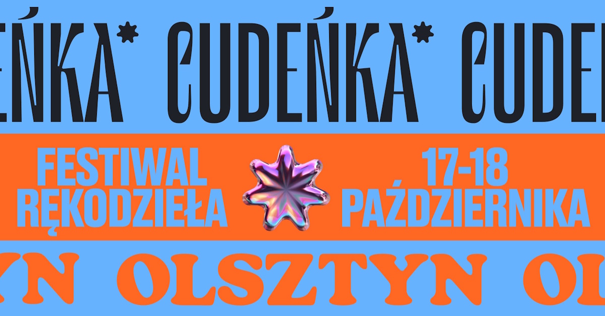 Plakat zapraszający w dniach 17-18 października 2026 r. do Olsztyna na Festiwal Rękodzieła „Cudeńka” Hala Urania Olsztyn 2026. 