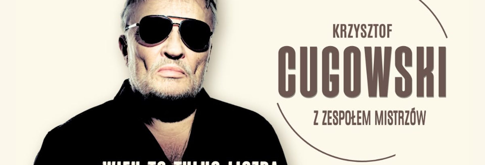 Plakat zapraszający na koncert Krzysztofa Cugowskiego – "Wiek to tylko liczba" Filharmonia.  