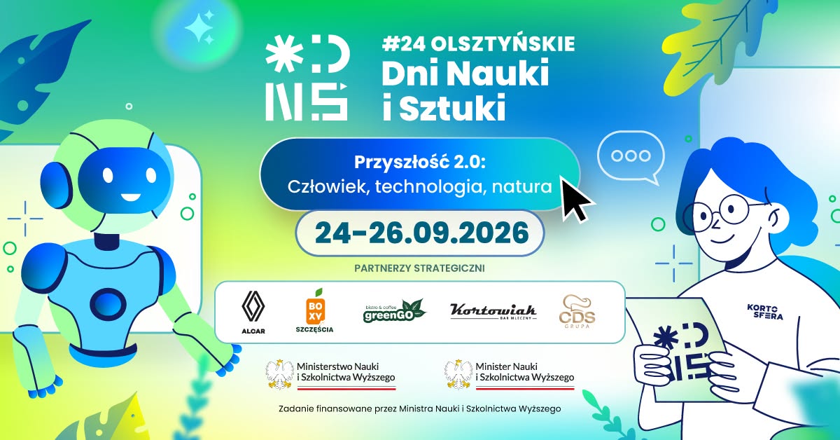 Plakat zapraszający w dniach 24-26 września 2026 r. do Olsztyna na Olsztyńskie Dni Nauki i Sztuki Olsztyn 2026. 