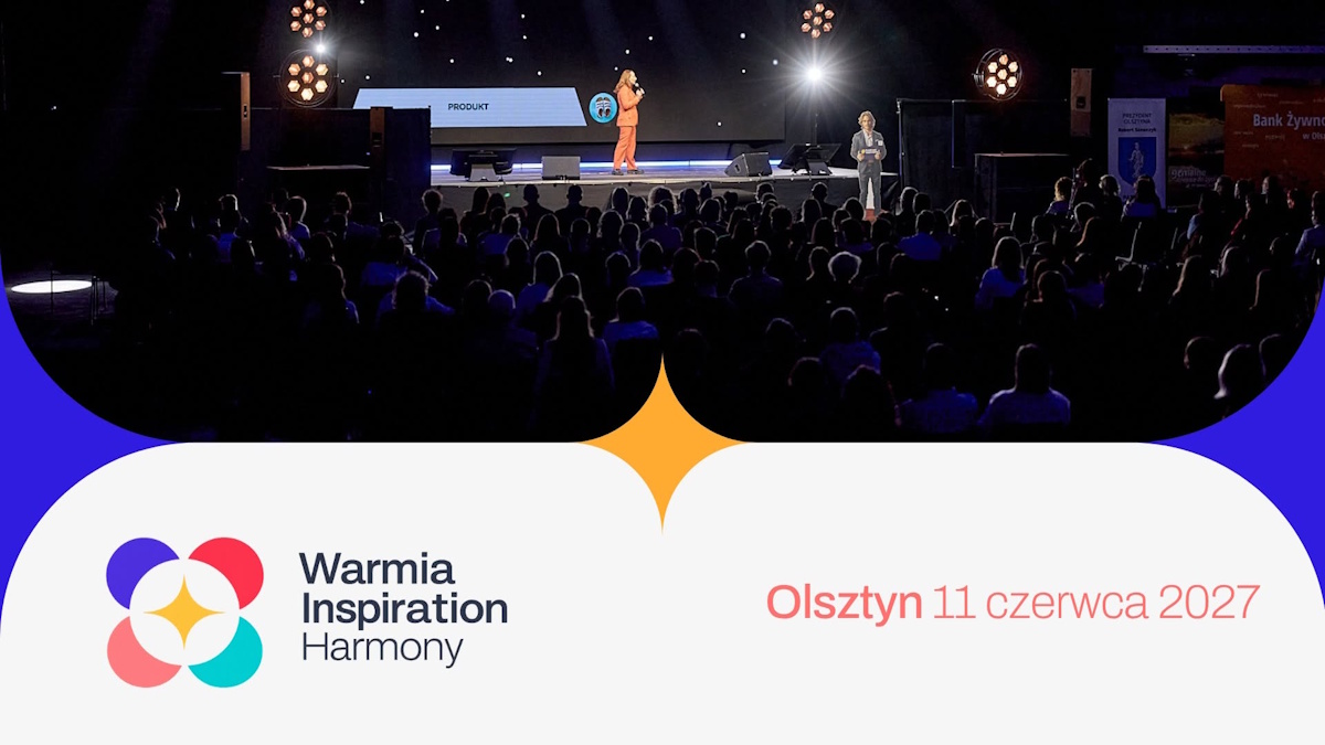 Plakat zapraszający w piątek 11 czerwca 2027 r. do Olsztyna na Warmia Inspiration: Harmony Hala Urania Olsztyn 2027. 