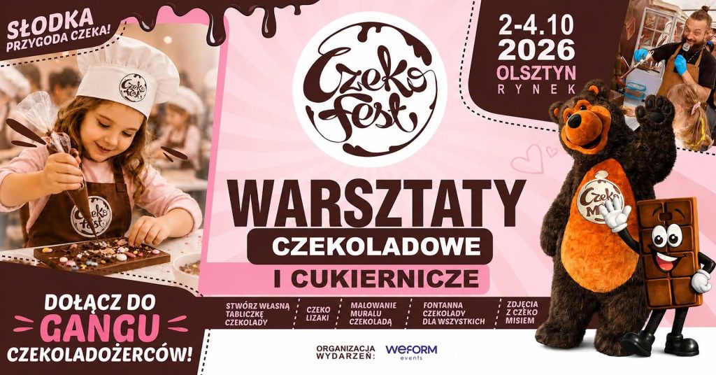 Plakat zapraszający w dniach 2-4 października 2026 r. do Olsztyna na Warsztaty Czekoladowe i Cukiernicze CZEKO FEST Olsztyn 2026. 