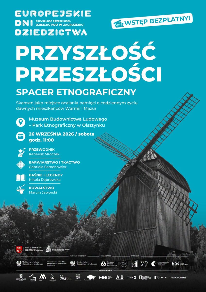 Plakat zapraszający w sobotę 26 września 2026 r. do Muzeum Budownictwa Ludowego w Olsztynku na spacer etnograficzny "Przyszłość przeszłości" - Muzeum Budownictwa Ludowego Park Etnograficzny Olsztynek. 