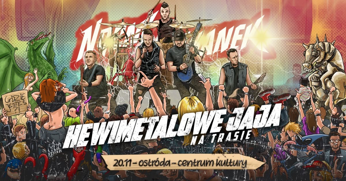 Plakat zapraszający w piątek 20 listopada 2026 r. do Ostródy na koncert Nocny Kochanek "Hewimetalowe Jaja" Ostróda 2026. 