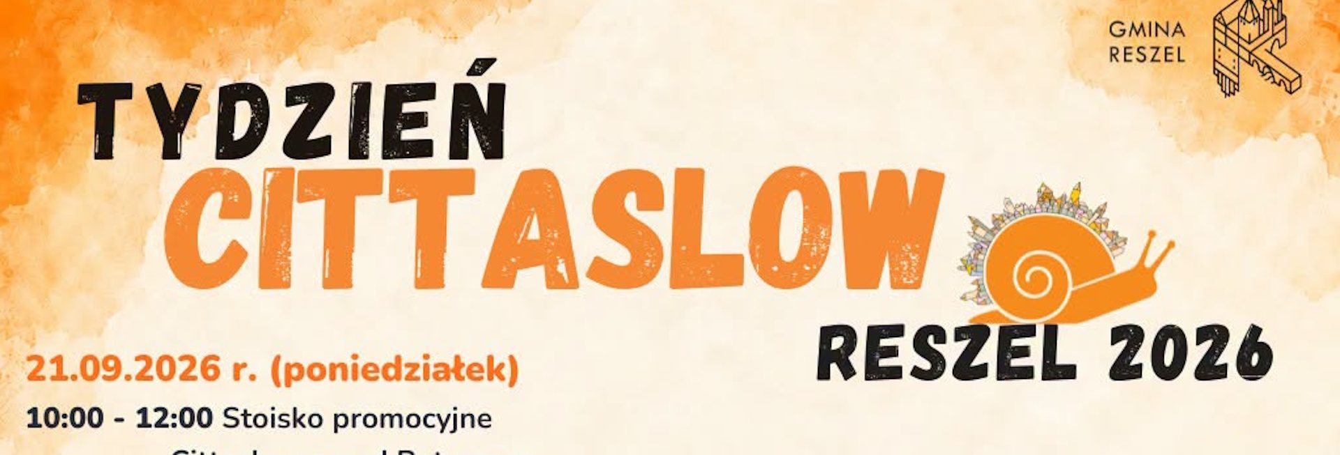 Plakat zapraszający w dniach 21-27 września 2026 r. do Reszla na Tydzień z Cittaslow Reszel 2026. 