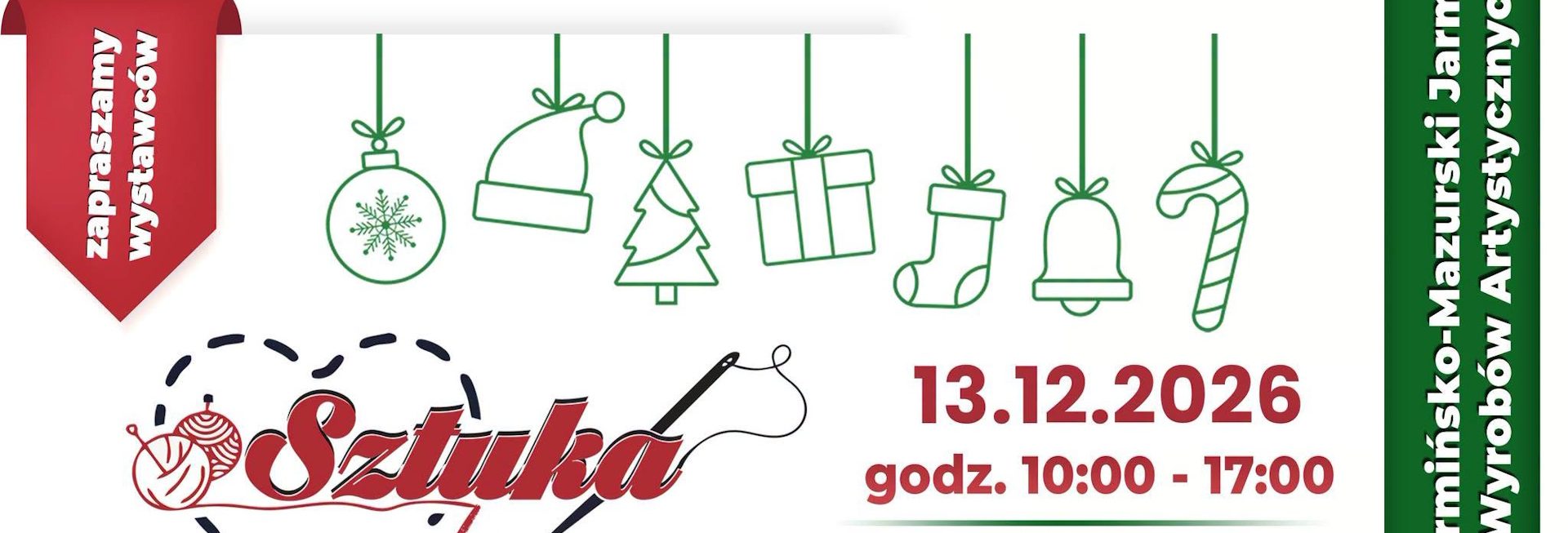 Plakat zapraszający w niedzielę 13 grudnia 2026 r. do Elbląga na Warmińsko-Mazurski Jarmark Wyrobów Artystycznych SztukaTERRiA Elbląg 2026. 