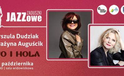 Plakat zapraszający w sobotę 31 października 2026 r. do Ełku na Zaduszki Jazzowe - TO I HOLA Urszula Dudziak & Grażyna Auguścik Ełk 2026. 